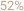 52%