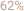 62%